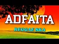 Download Lagu Adfaita - Hartik Mentari Putri | Reggae SKA Version 🎵