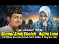 DUET SHOLAWAT MERDU TERBARU FULL ALBUM KOMPILASI UMI LAILA \u0026 HABIB ZAIDAN