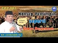 Download Lagu CPZ 003 Konsep Pemimpin Seperti Sholat Berjemaah - KH Zainuddin MZ