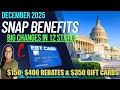 NEW SNAP UPDATE DECEMBER 2025 BIG CHANGES TO EBT BENEFITS IN 12 STATES 400 CHECKS Gift Cards