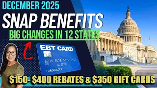 NEW SNAP UPDATE DECEMBER 2025 BIG CHANGES TO EBT BENEFITS IN 12 STATES 400 CHECKS Gift Cards