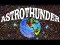 Lagu Astrothunder (from an Alternate Universe)