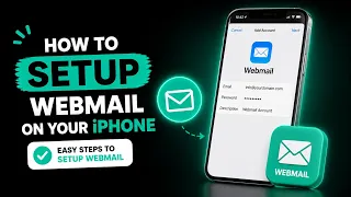 How To Setup Webmail on Your iPhone Easy Steps To Setup Webmail on Your iPhone