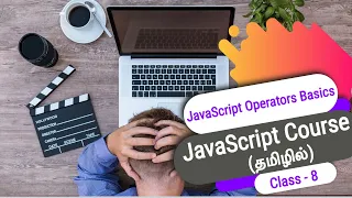 JavaScript Operators Basics in Tamil JavaScript Course in Tamil Class - 8
