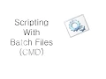 Tutorial Basics of Batch CMD Scripting Part 2
