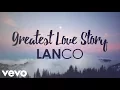 LANCO - Greatest Love Story