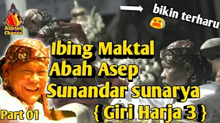 Download IBING MAKTAL KAWITAN NAEK BADAYA ABAH ASEP SUNANDAR SUNARYA LALAKON BUDAK BUNCIR GIRI HARJA3 PART 1 MP3