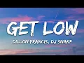 Download Lagu Dillon Francis, DJ Snake - Get Low (Lyrics)