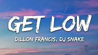 Dillon Francis DJ Snake Get Low Lyrics 