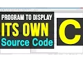C Programming Exercise - Program to Display Its Own Source Code as Output