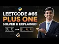 LeetCode 66 Plus One C Solution Easy Explanation Array Problem