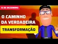 Lagu O Caminho da Verdadeira Transformação - Mensagem de Fé e Esperança 