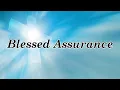 Download Lagu Blessed Assurance with Lyrics