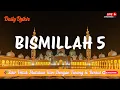 Lagu LIVE 🔴 Bismillah 5 Zikir Rezeki Malam – Tenangkan Hati \u0026 Mohon Keberkatan Hidup