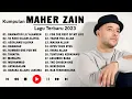 Download Lagu Maher Zain Full Album | Kumpulan Lagu Terbaik Maher Zain 2024 | Maher Zain The Best Songs