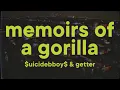 $UICIDEBOY$ - MEMOIRS OF A GORILLA [Lyrics] \