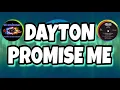 Lagu Dayton - Promise Me