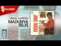Download Lagu Jamal Mirdad - Madunya Iblis (Official Karaoke Video)