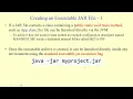 Packaging Java Code in Jar files Why and how to create a Jar file