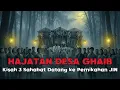 Lagu MERINDING!! KISAH HOROR 3 SAHABAT MENGHADIRI PESTA PERNIKAHAN JIN DI GUNUNG SALAK