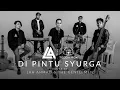 Download Lagu Lah Ahmad \u0026 The Gentlemen - Di Pintu Syurga Cover