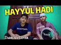 Lagu HAYYUL HADI #1- MASYAALLAH SUARA MERDU SYAKIR DAULAY || Darbuka Cover - IMAM Ft Syakir