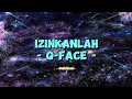 Download Lagu Q-Face - Izinkanlah (Lirik Lagu)