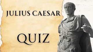 Julius Caesar Quiz Challenge Your Knowledge in This History Quiz 20 Questions