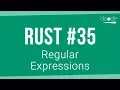 Rust Programming Tutorial - Regular Expressions Regex