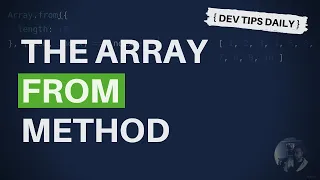 DevTips Daily The JavaScript Array from method
