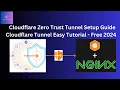 Cloudflare Zero Trust Tunnel Setup For Self-Hosted Services Cloudflare Tunnel Easy Tutorial - 2024