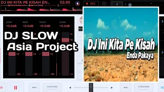 Download DJ INI KITA PE KISAH ENDA PAKAYA SLOW REMIX TIKTOK - Asia ProjectFt. DADAN FVNKY [ SLOW VERSION ] MP3