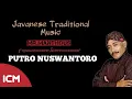 Download Lagu Javanese Traditional Music-Putro Nuswantoro || Manthous