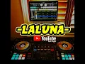 Download Lagu LALUNA DJ Yang kalian cari pesta 2023🌴 full bass glerr🌴