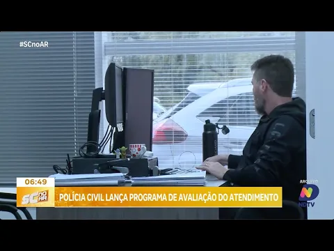 Polícia Civil de SC lança programa de avaliação do atendimento nas delegacias