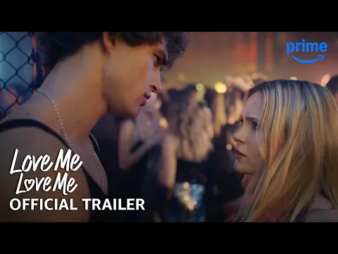Video Thumbnail: Love Me Love Me - Official Trailer | Prime Video