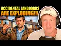 Accidental Landlords Are Exploding Here s Why