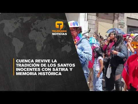 Cuenca revive la tradición de los Santos Inocentes con sátira y memoria histórica