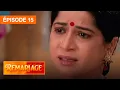 Remariage (Punar Vivaah) – Épisode 15 – Série indienne doublée en français
