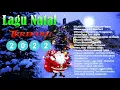 Download Lagu Lagu Natal Paling Banyak Didengar || Mitha Talahatu, Mona Latumahina, Yochen Amos Full Album Natal