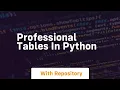 professional tables in python