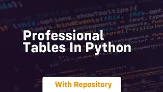 professional tables in python