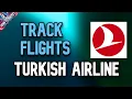 How to Track Flights in Turkish Airline