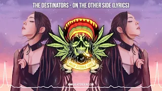 Download The Destinators - On The Other Side ✨ (New Reggae 2022 / Chillout Reggae / Lyric Video) MP3