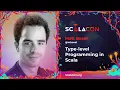 Type level Programming in Scala - Matt Bovel