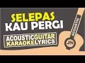 Download Lagu Laluna - Selepas Kau Pergi (Karaoke Acoustic) I Jhacoustic
