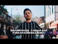Download Lagu İbrahim Bağış - Zamana Bak (Furkan Korkmaz Remix)