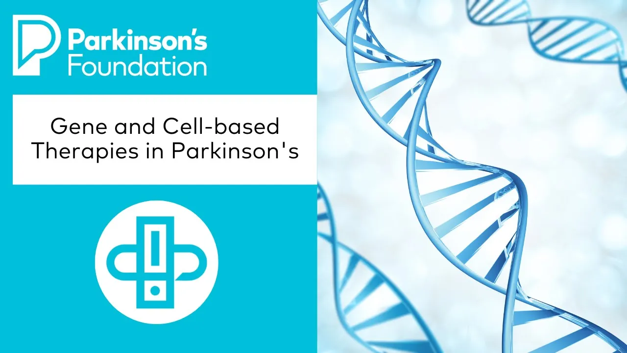 Gene & Cell-based Therapies in Parkinson's