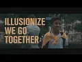 Illusionize Feat. Alex Joseph - We Go Together (Oficial Music Video)
