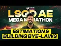 LSGD AE | Estimation | Building Bye-Laws | MEGA MARATHON | Amaze Academy for Civil